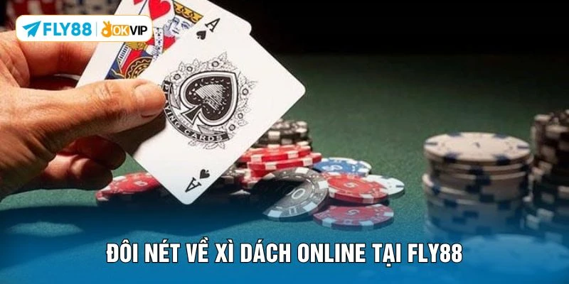 Đôi nét về xì dách online tại FLY88